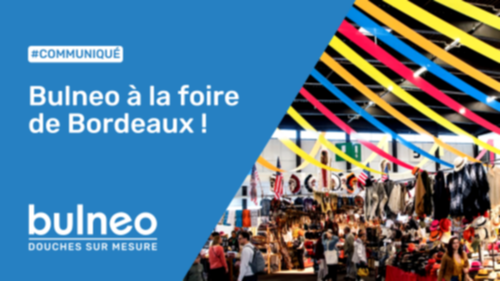 Bulneo est à la Foire de Bordeaux