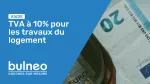 TVA à 10 pour les travaux du logement