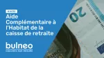 Aide Complémentaire à l Habitat de la caisse de retraite